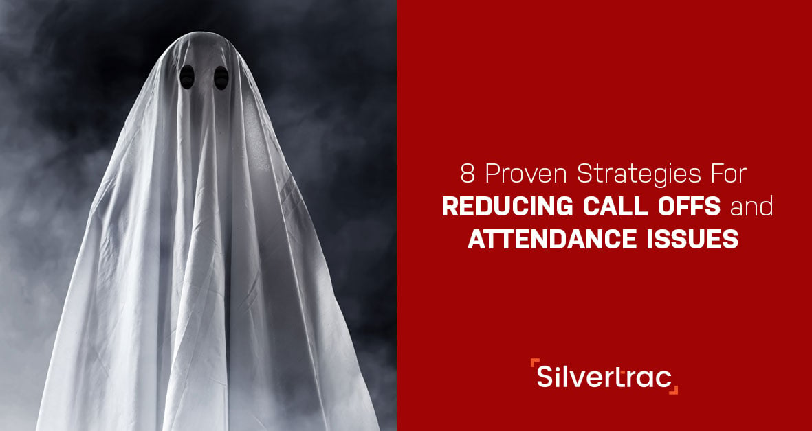 8 Proven Strategies for Reducing Call Offs and Attendance Issues