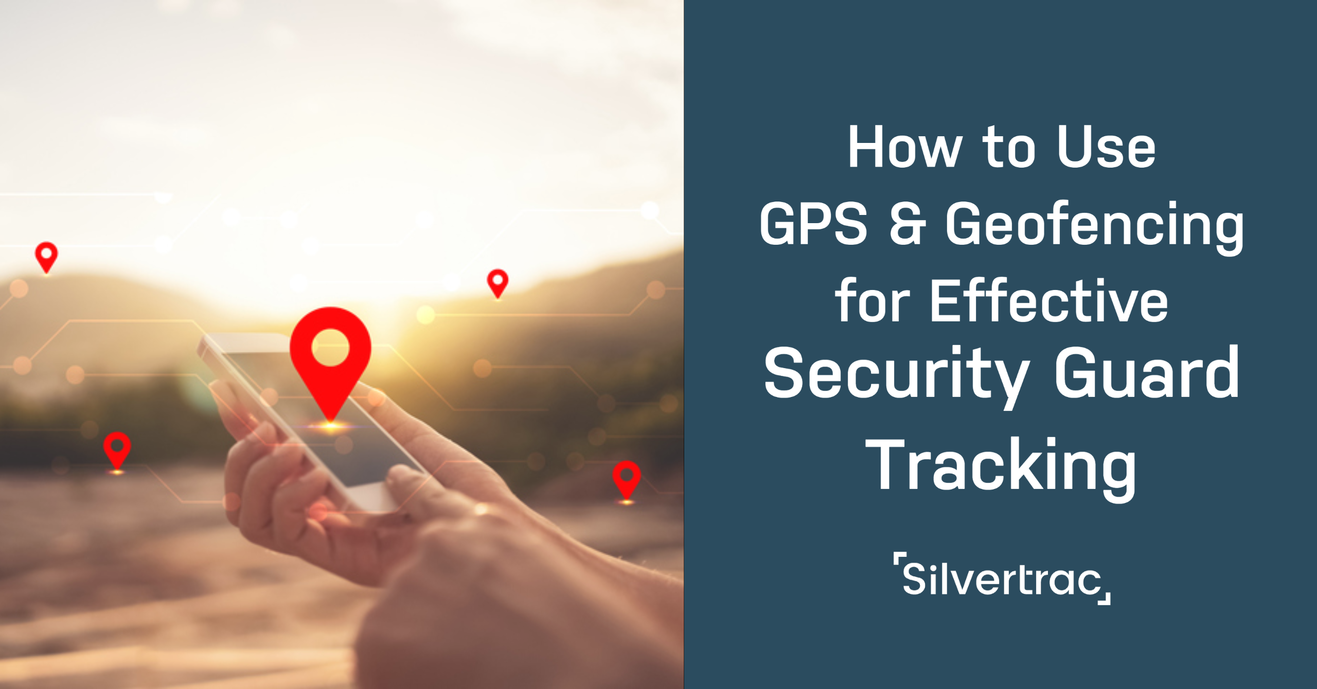 How to Use GPS and Geofencing for Effective Security Guard Tracking