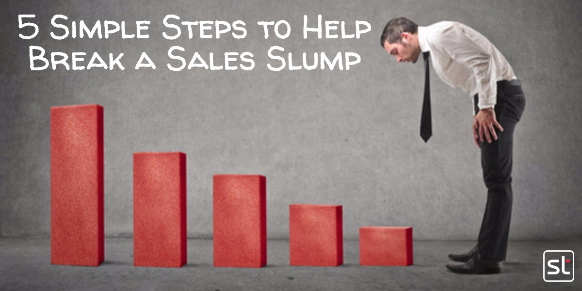 5 Steps to Break a Sales Slump