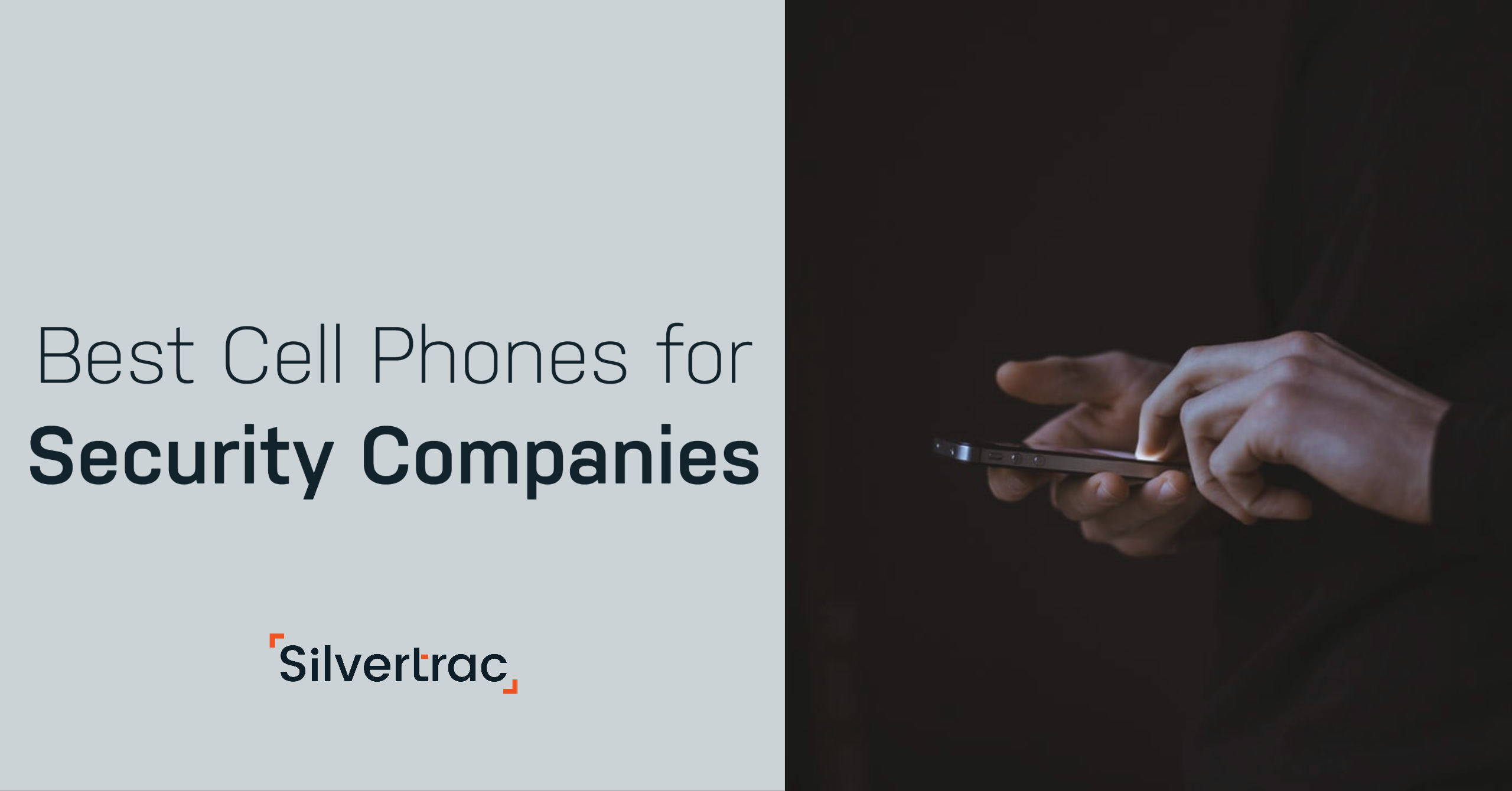 Best Cell Phones for Security Companies