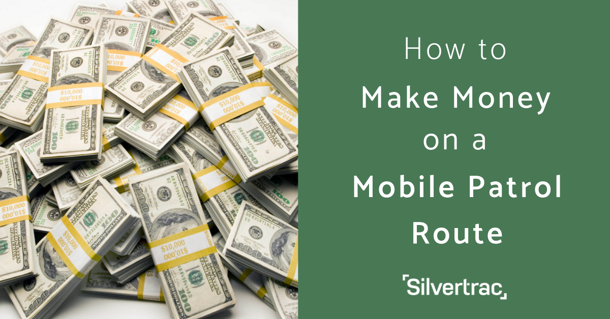How to Make Money on a Mobile Patrol