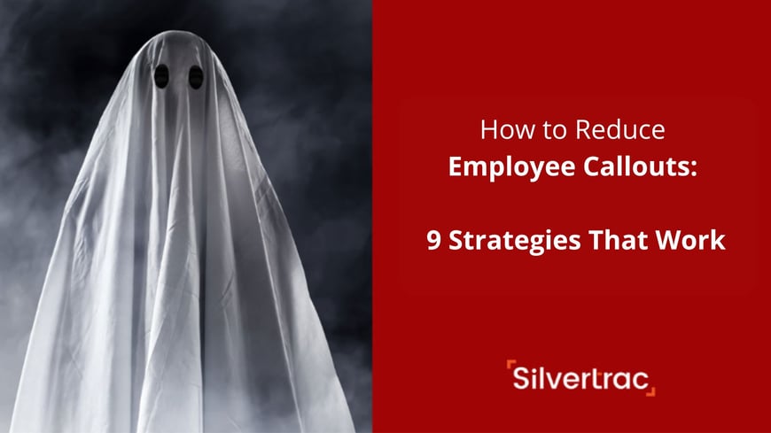 How to Reduce Employee Callouts- 9 Strategies That Work