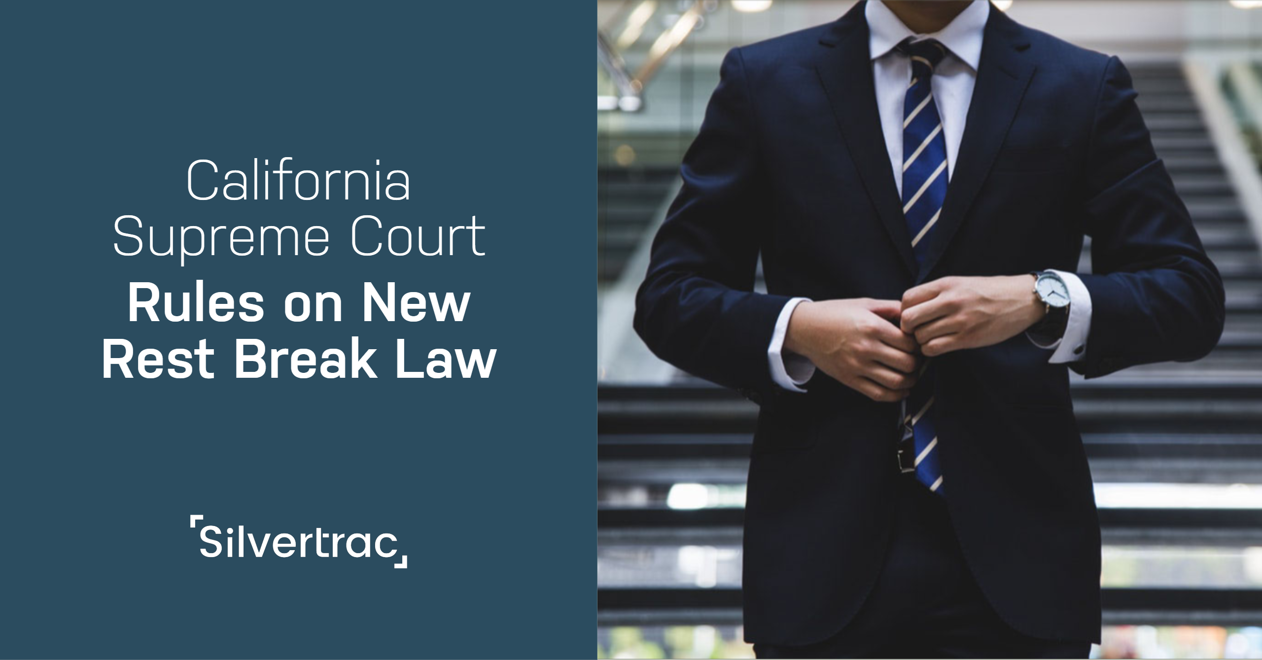 California Supreme Court Law on Rest Breaks