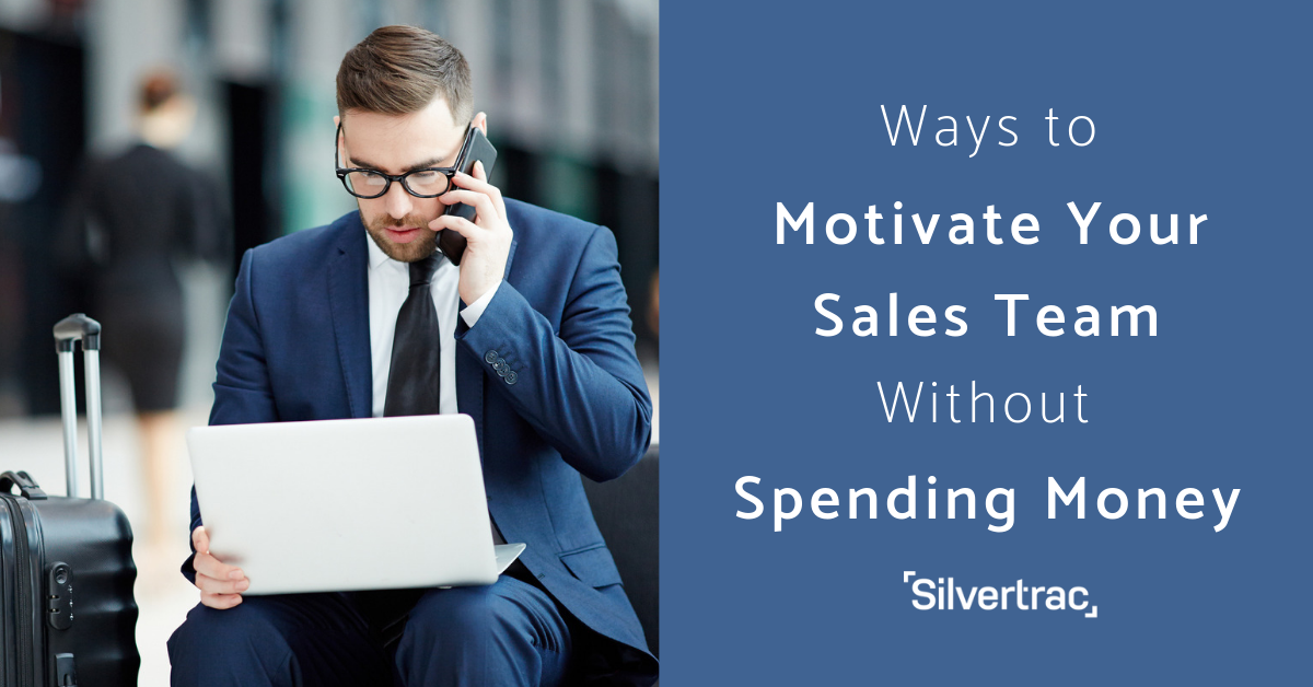 Ways to Motivate Your Sales Team Without Spending Money