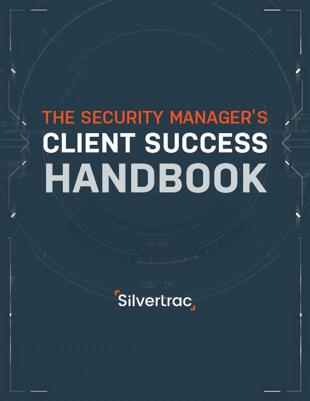 The Security Manager's Client Success Handbook eBook Silvertrac Software